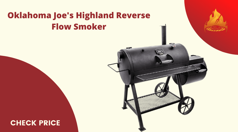 Oklahoma Joe's Highland Reverse Flow Smoker