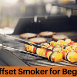 Best Offset Smoker for Beginners-Entry level smokers-Complete Reviews