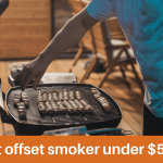 Best offset smoker under $500-Less Expensive Offset Smoker