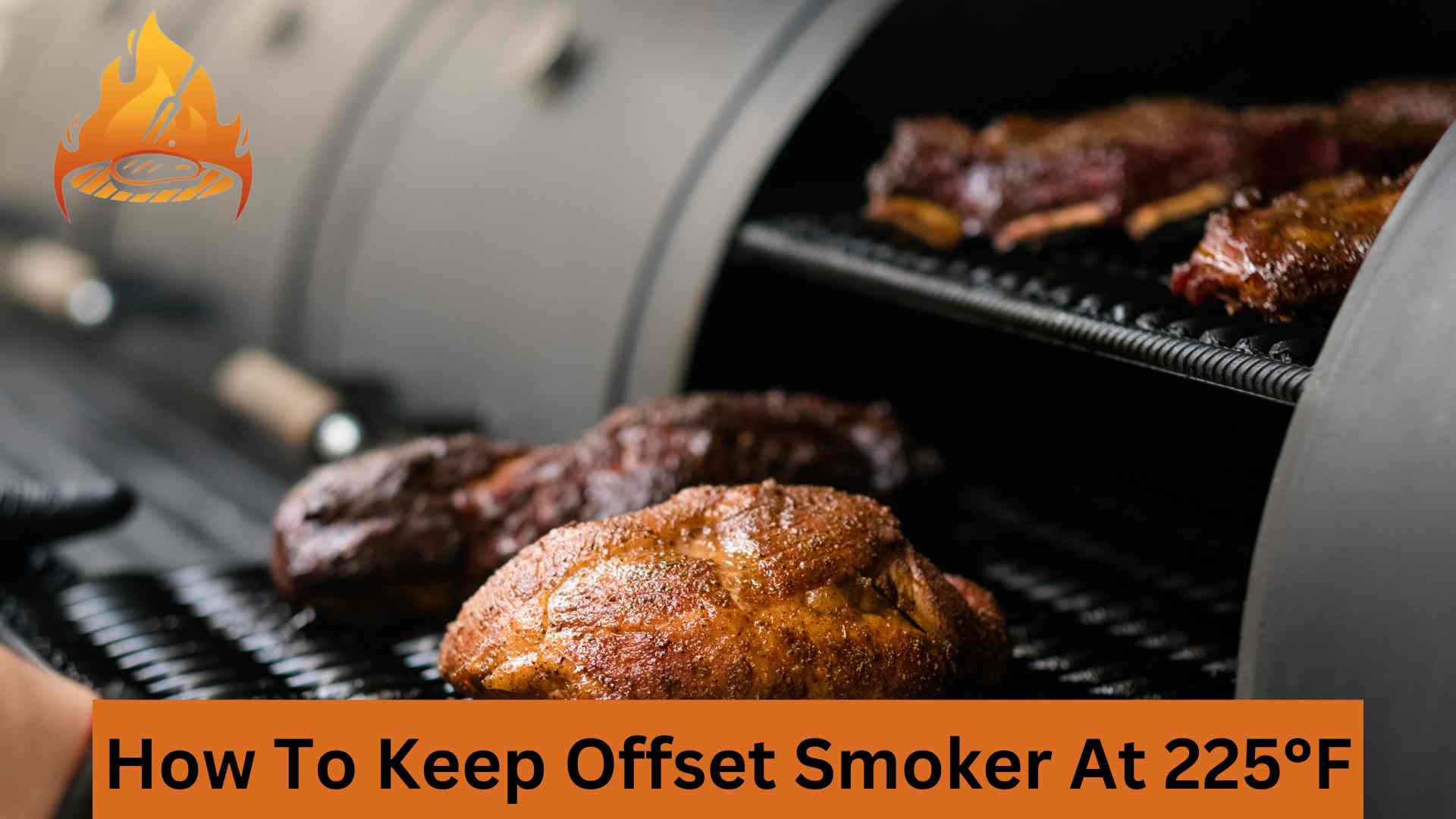 How To Keep Offset Smoker At 225°F